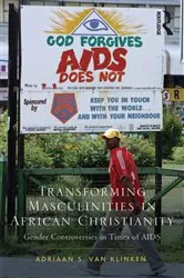 Book cover of Transforming Masculinities in African Christianity by Adriaan van Klinken