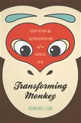 Book cover of Transforming Monkey by Hongmei Sun