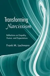 Book cover of Transforming Narcissism by Frank M. Lachmann