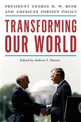Book cover of Transforming Our World by Andrew S. Natsios