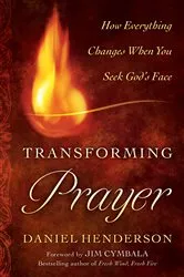 Book cover of Transforming Prayer by Daniel Henderson