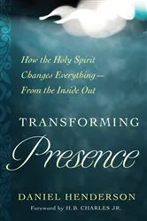 Book cover of Transforming Presence by Daniel Henderson