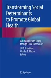 Book cover of Transforming Social Determinants to Promote Global Health by Jill B. Hamilton