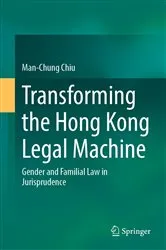 Book cover of Transforming the Hong Kong Legal Machine by Unknown