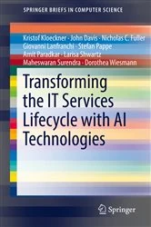 Book cover of Transforming the IT Services Lifecycle with AI Technologies by Kristof Kloeckner
