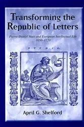 Book cover of Transforming the Republic of Letters by April Shelford