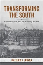 Book cover of Transforming the South by Matthew L. Downs
