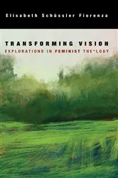 Book cover of Transforming Vision by Elisabeth Schussler Fiorenza