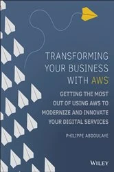 Book cover of Transforming Your Business with AWS by Philippe Abdoulaye
