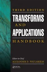 Book cover of Transforms and Applications Handbook (3rd ed.) by Alexander D. Poularikas