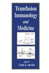 Book cover of Transfusion Immunology and Medicine by Carel J. van Oss