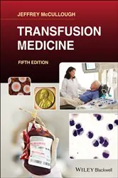 Book cover of Transfusion Medicine (5th ed.) by Jeffrey McCullough