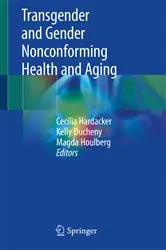 Book cover of Transgender and Gender Nonconforming Health and Aging by Cecilia Hardacker