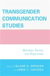 Book cover of Transgender Communication Studies by Jamie C. Capuzza