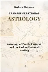 Book cover of Transgenerational Astrology by Barbara Bacauanu