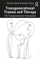 Book cover of Transgenerational Trauma and Therapy by Tihamér Bakó