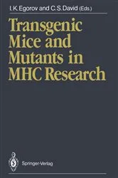 Book cover of Transgenic Mice and Mutants in MHC Research by Igor K. Egorov