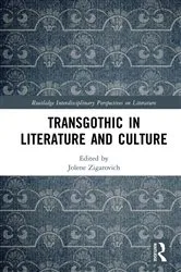 Book cover of TransGothic in Literature and Culture by Jolene Zigarovich
