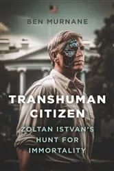 Book cover of Transhuman Citizen by Ben Murnane