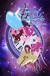 Book cover of Transient Time Traveller by Melissa Sweeney
