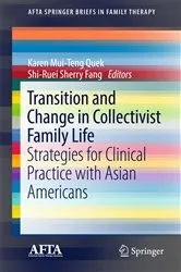 Book cover of Transition and Change in Collectivist Family Life by Karen Mui-Teng Quek