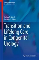 Book cover of Transition and Lifelong Care in Congenital Urology by Hadley M. Wood