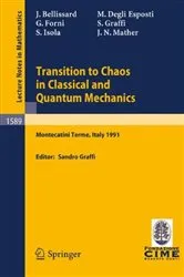 Book cover of Transition to Chaos in Classical and Quantum Mechanics by Sandro Graffi