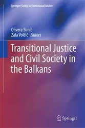 Book cover of Transitional Justice and Civil Society in the Balkans by Olivera Simić