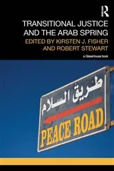 Book cover of Transitional Justice and the Arab Spring by Kirsten Fisher