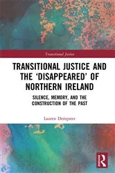 Book cover of Transitional Justice and the ‘Disappeared’ of Northern Ireland by Lauren Dempster