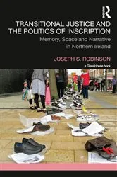 Book cover of Transitional Justice and the Politics of Inscription by Joseph Robinson