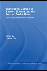 Book cover of Transitional Justice in Eastern Europe and the former Soviet Union by Lavinia Stan