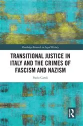 Book cover of Transitional Justice in Italy and the Crimes of Fascism and Nazism by Paolo Caroli