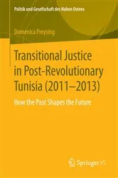 Book cover of Transitional Justice in Post-Revolutionary Tunisia (2011–2013) by Domenica Preysing