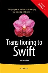 Book cover of Transitioning to Swift by Scott Gardner