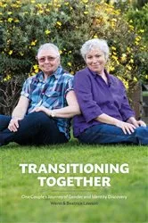 Book cover of Transitioning Together by Dr Wenn Lawson