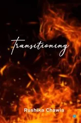 Book cover of Transitioning by Rushika Chawla