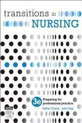Book cover of Transitions in Nursing - E-Book (3rd ed.) by Chang DNE, BAppSc(AdvNur), MEdAdmin, PhD, FACN, Esther