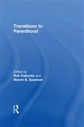 Book cover of Transitions to Parenthood by Robin J Palkovitz