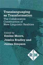 Book cover of Translanguaging as Transformation by Emilee Moore