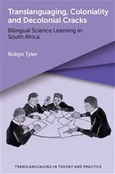 Book cover of Translanguaging, Coloniality and Decolonial Cracks by Robyn Tyler