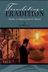 Book cover of Translating a Tradition by Ira Robinson