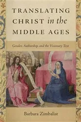 Book cover of Translating Christ in the Middle Ages by Barbara Zimbalist