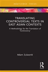 Book cover of Translating Controversial Texts in East Asian Contexts by Adam Zulawnik