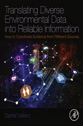 Book cover of Translating Diverse Environmental Data into Reliable Information by Daniel A. Vallero
