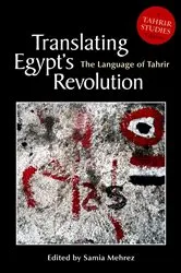 Book cover of Translating Egypt's Revolution by Samia Mehrez