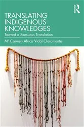 Book cover of Translating Indigenous Knowledges by Mª Carmen África Vidal Claramonte