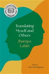 Book cover of Translating Myself and Others by Jhumpa Lahiri