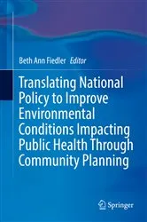 Book cover of Translating National Policy to Improve Environmental Conditions Impacting Public Health Through Community Planning by Beth Ann Fiedler