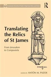 Book cover of Translating the Relics of St James by Antón M. Pazos